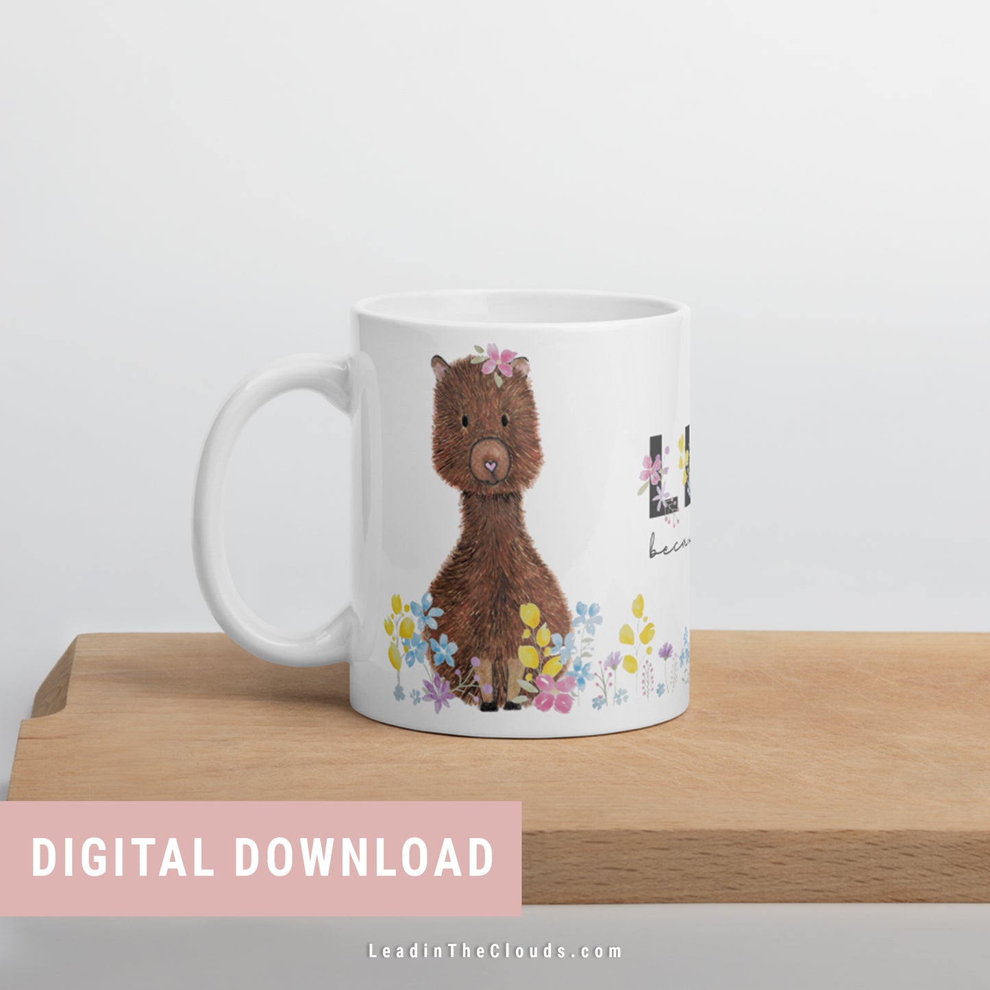 Llama's Because Who Needs Drama - Mug Digital Design